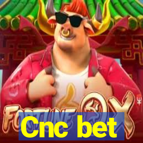 Cnc bet